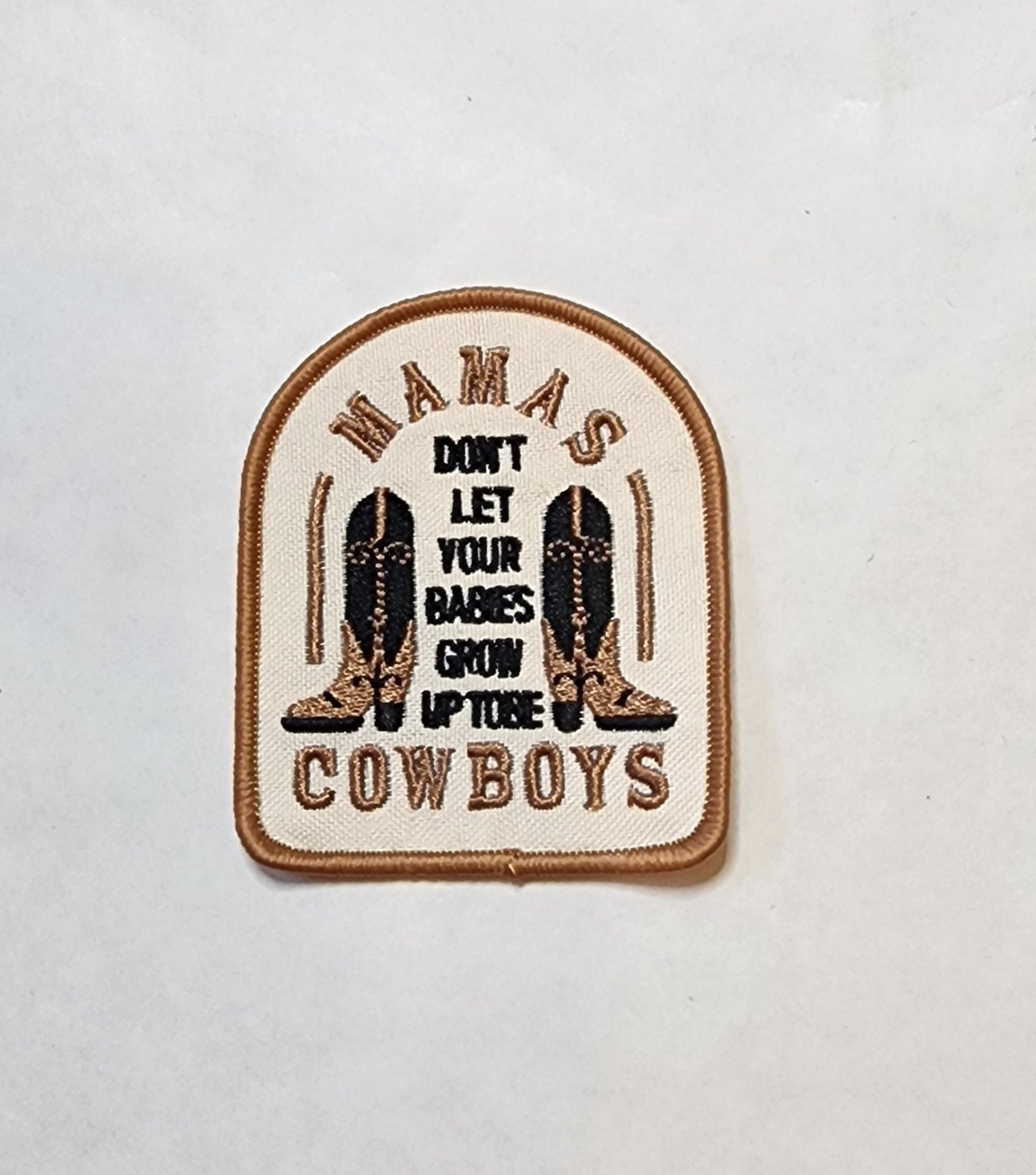 Mamas Don't Let Your Babies Grow Up To Be Cowboys